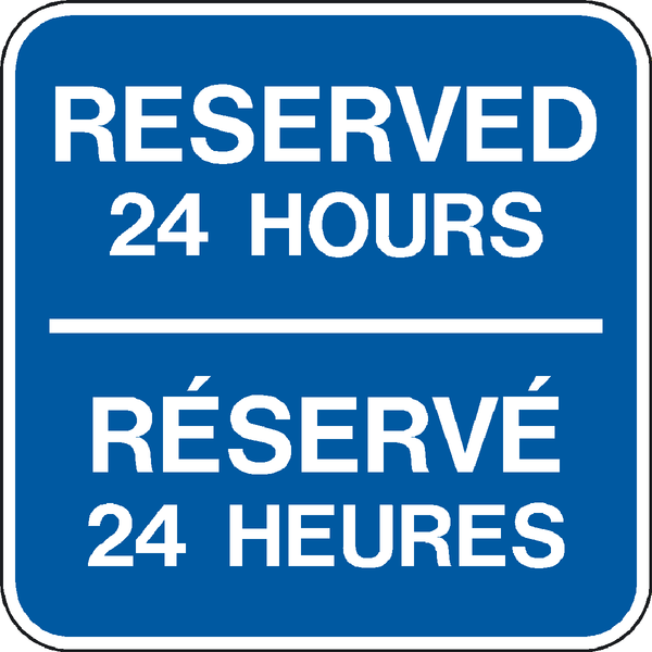 Reserved 24 Hours Bilingual Western Safety Sign 