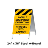 Mobile Equipment Operating Proceed with Caution A-Frame Sign Stand