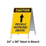 Caution People Working Above with Arrow Pointing Up A-Frame Sign Stand