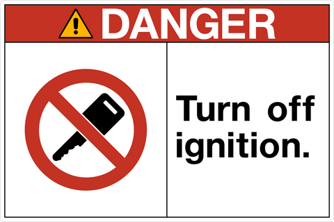 Danger - Turn Off Ignition