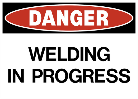 Danger - Welding in Progress