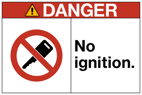 Danger - No Ignition